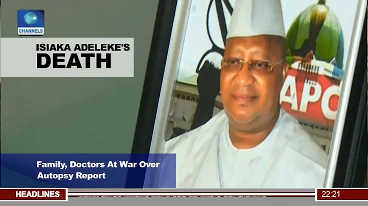 Isiaka Adeleke's Death: Family, Doctors At War Over Autopsy Report