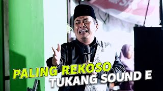 CERAMAH VIRAL KYAI FATURROHMAN ''PALING REKOSO TUKANG SOUND E'' LUCU PARAHHHH
