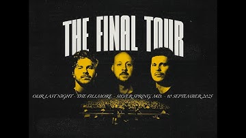 Our Last Night The Final Tour - Silver Spring, MD - 10 September 2025