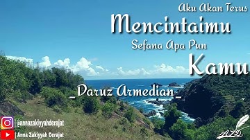 MUSIKALISASI ANNA- AKU AKAN TERUS MENCINTAIMU SEFANA APA PUN KAMU (DARUZ ARMEDIAN)
