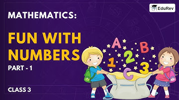 Fun with Numbers (Part 1), Mathematics for Class 3: NCERT