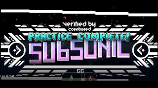 SubSonic 100% (first attempt practice mode :,c) Extreme demon by ViPrin & more | Geometry Dash