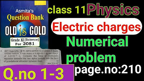 Class 11 Physics, Numerical problem from electric charges.part 1#nepal #neb #physics
