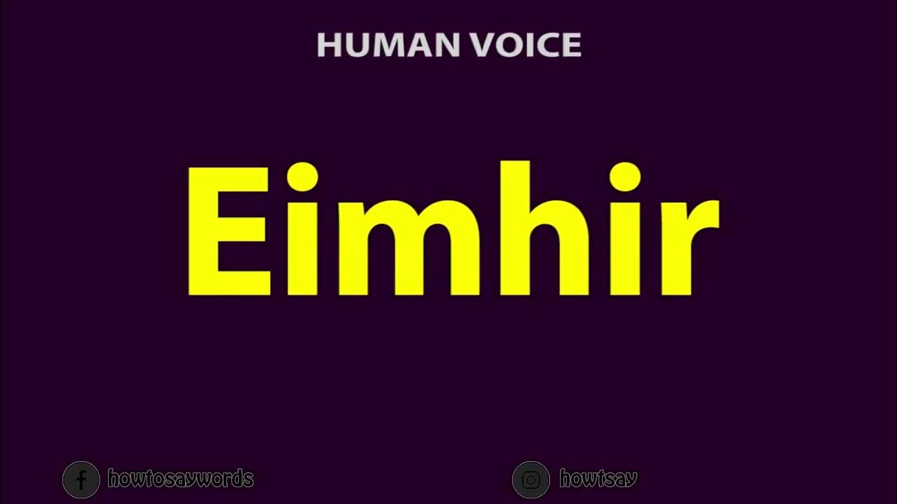 How To Pronounce Eimhir YouTube