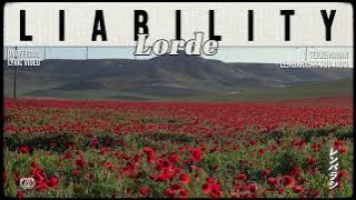 Lorde - Liability [ LYRICS terjemahan Indonesia ]