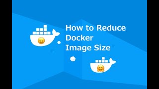 Docker Images |  Tips for Reducing Image Size of Docker Image | Docker Tutorials for Beginners.