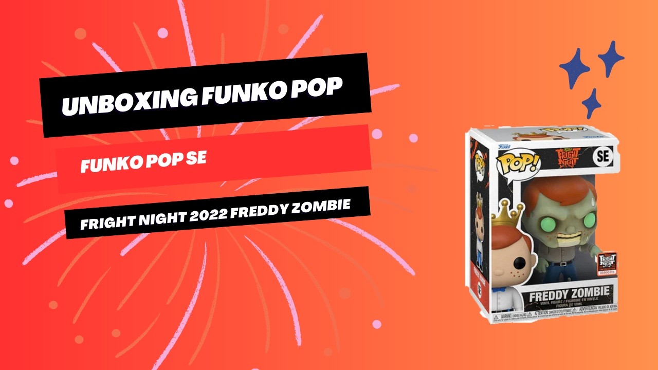 Unboxing Funko Pop SE Fright Night 2022 Freddy Zombie