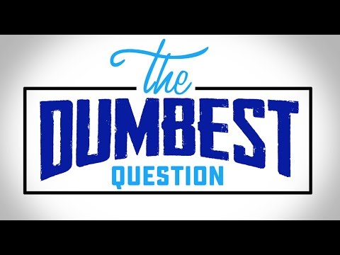 The Dumbest Question | Episode 1 (Podcast)