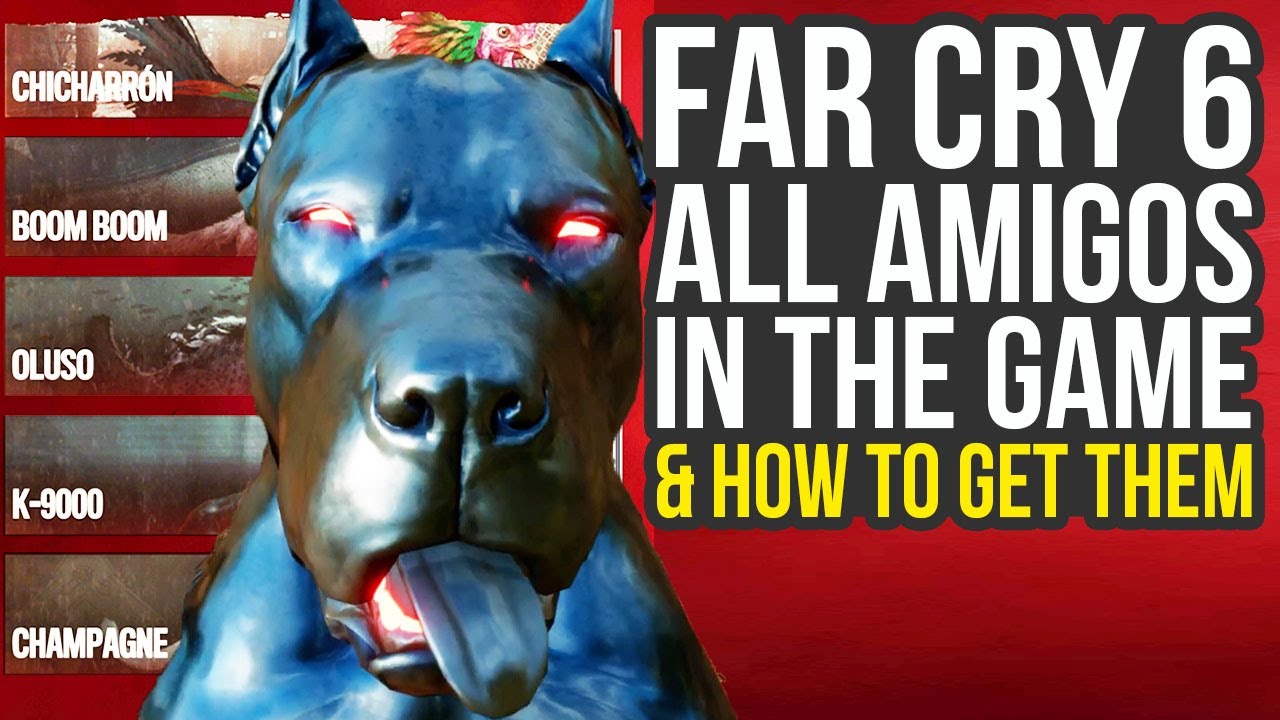 Far Cry 6 All Amigos & How To Get Them (Far Cry 6 All Animals)