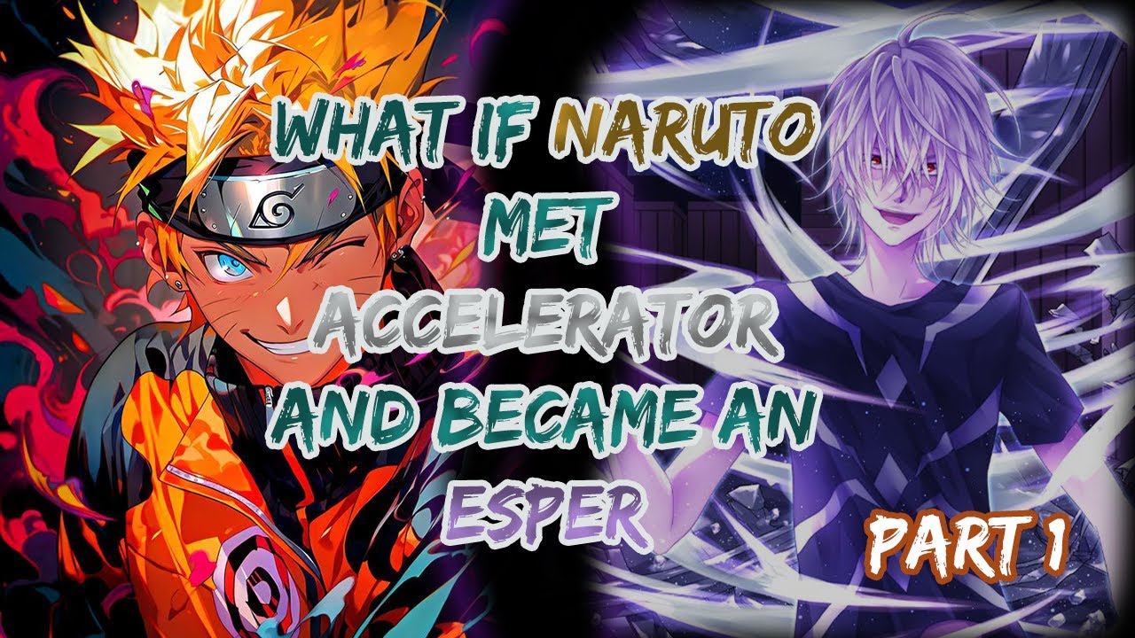 [Dark Touch #1] What if Naruto met Accelerator and became an Esper?