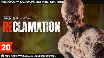 RECLAMATION - Part 20 - A modded Fallout 4 Zombie Survival series