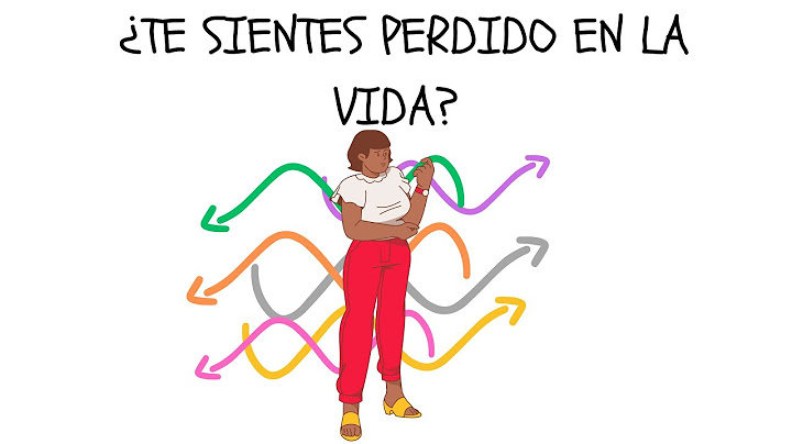 NO SABES PARA DÓNDE IR? - PSICOLOGÍA EN 5 MINUTOS