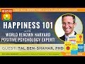 😀 HAPPINESS 101 with Harvard Positive Psychology Expert, Tal Ben Shahar | Happier | Being Happy
