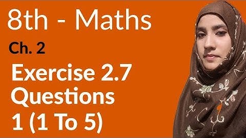 8th Class Math, Real Numbers Ex 2.7 Q 1 (1 to 5) - 8th Class Maths PEC