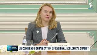 BM, Astana’da düzenlenen Bölgesel Çevre Zirvesi’ni yüksek takdirle karşıladı