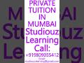 PRIVATE TUITION IN MUMBAI- CBSE, ICSE, ISC, NIOS, STATE BOARD- MATHEMATICS, SCIENCE #Mumbai #Tuition