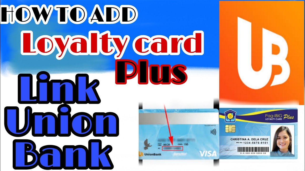 how-to-link-pag-ibig-loyalty-card-plus-union-bank-application-very