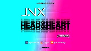 Head & Heart - Joel Corry ft. MNEK (JNX Remix)