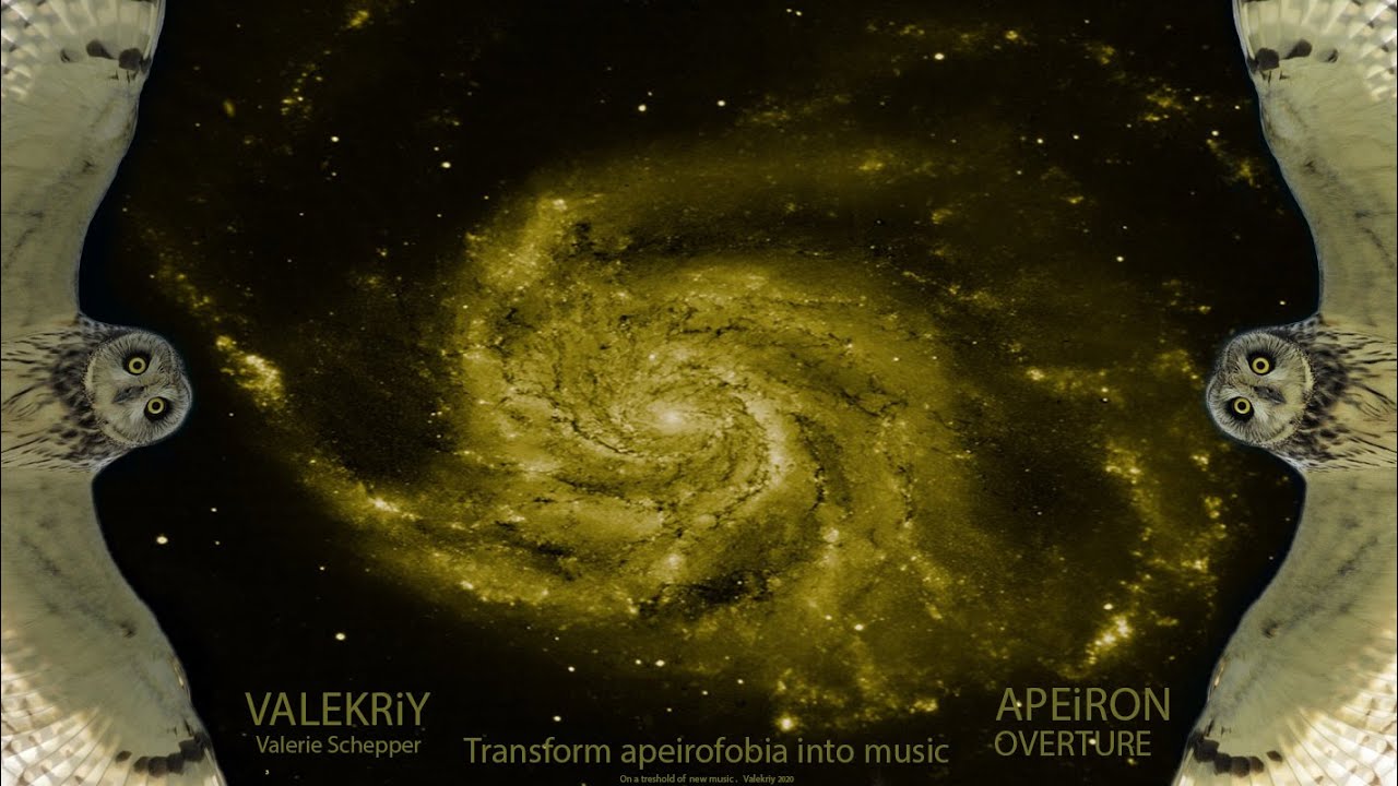Valerie Schepper/Valekriy. APEiRON. Overture.