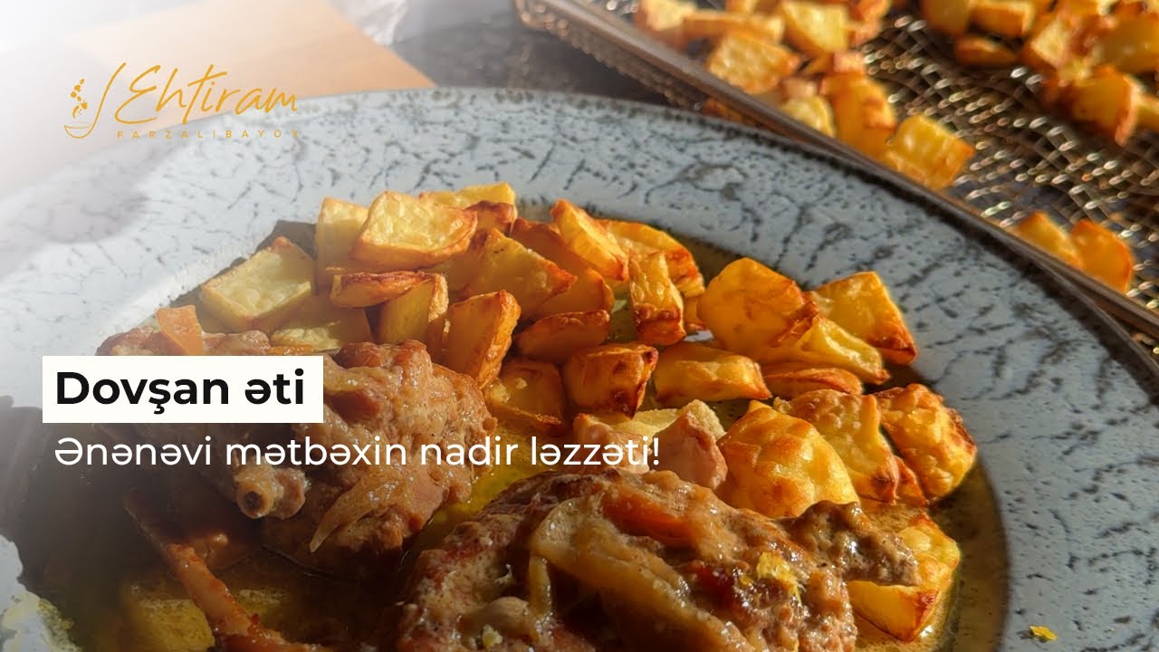 Dovşan əti 🥘| Ənənəvi mətbəxin nadir lezzeti