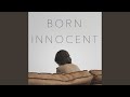 Born innocent