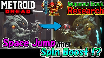 [Metroid Dread] research - Space Jump after Spin Boost [Sequence Breaking]