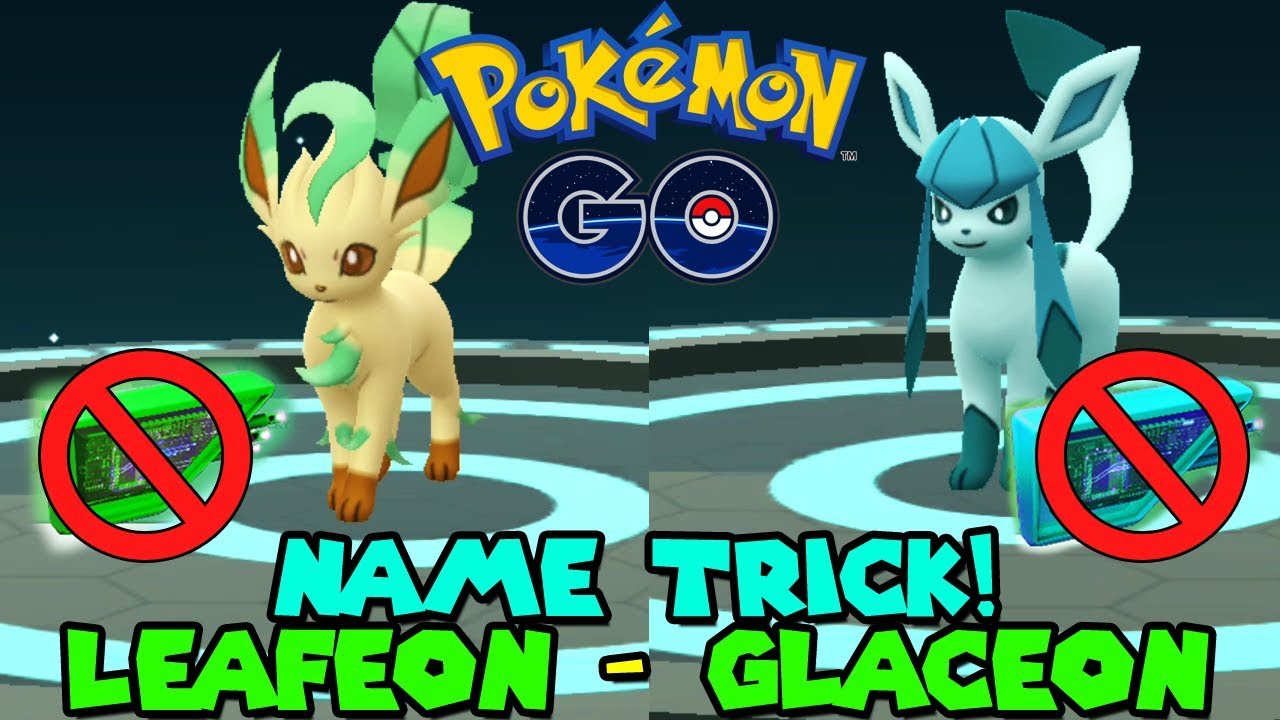 Pokémon Go' Leafeon and Glaceon Name Trick: How to Guarantee Each
