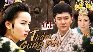 THÂM CUNG ĐẤU - Tập 3| Siêu phẩm phim cổ trang cung đấu xuất sắc #CoiphimTV