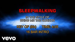 Bring Me The Horizon - Sleepwalking (Karaoke)  - Durasi: 4:06. 