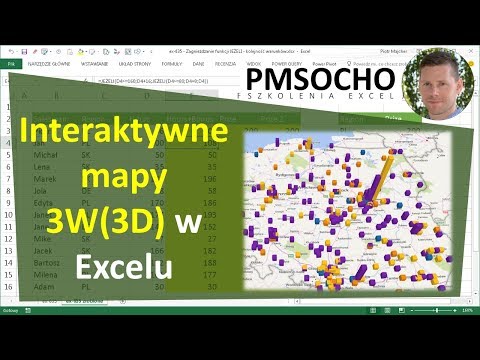 Excel - Interaktywna mapa 3D (3W) - Power Map - wizualizacje i wykresy [odc.777]