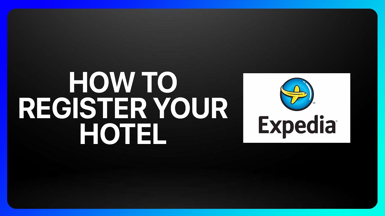 How To Register Your Hotel In Expedia Tutorial