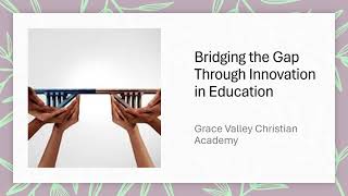 Bridging the Gap through innovations in education
