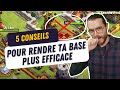 5 conseils pour rendre votre base plus efficace