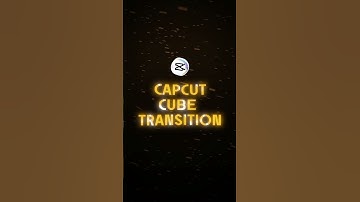 CAPCUT | CUBE TRANSITION 💯🔥 | #shorts #edit #tutorial
