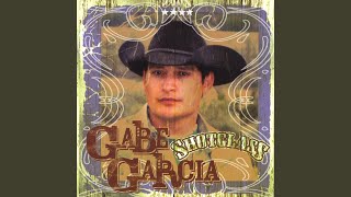 Video thumbnail of "Gabe Garcia - Once A Cowboy"