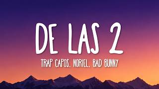 Trap Capos, Noriel, Bad Bunny & Arcángel - De las 2 (Let...