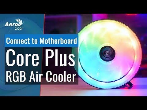 AeroCool Core Plus Air Cooler - How to Connect to Your Motherboard