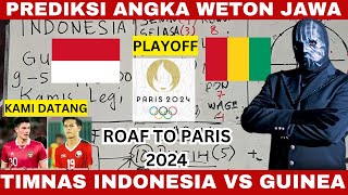Indonesia vs Guinea - play off Olimpiade Paris-prediksi Angka Weton Jawa