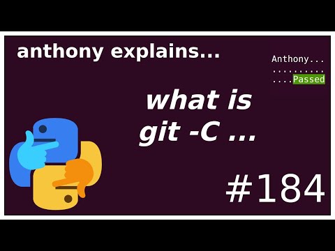 what is `git -C ...` (intermediate) anthony explains #184