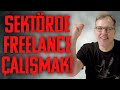 Sektörde Freelance Çalışmak - Olmaz Öyle Saçma Şey Z - S04B13