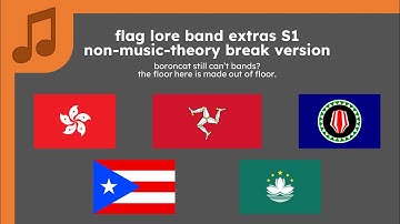 Flag Lore Band Extras S1 (non-music-theory break version)