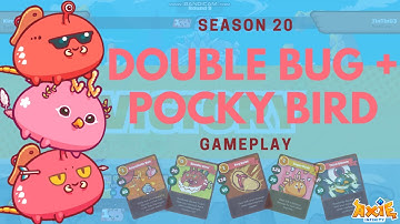 Pocky Bird Double Bug Gameplay | Season 20 Axie Infinity