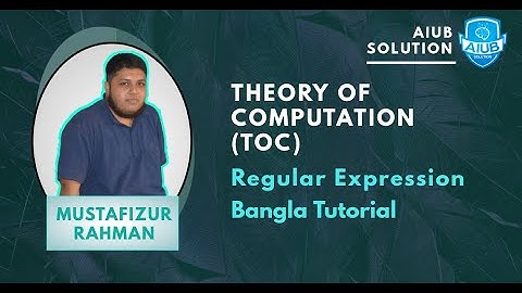 Regular Expression | TOC | THEORY OF COMPUTATION | Bangla Tutorial | AIUB SOLUTION