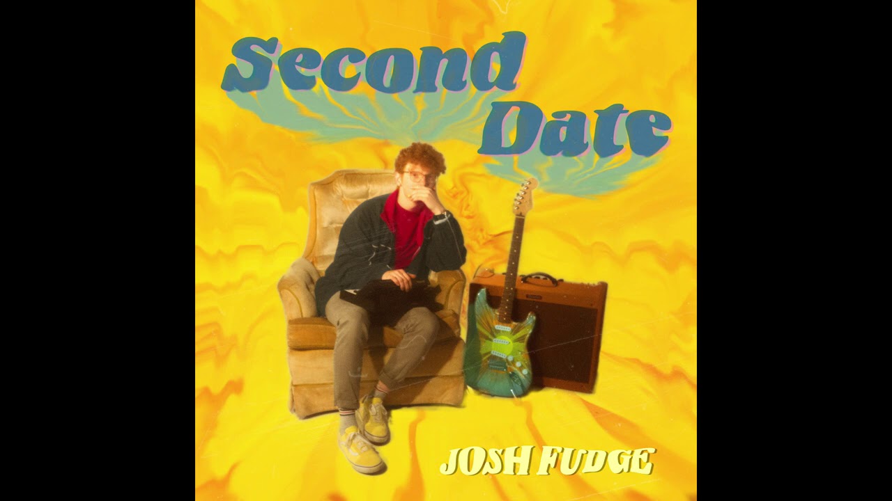 Watch Josh Fudge - Second Date on YouTube Watch Josh Fudge - Second Date on YouTube