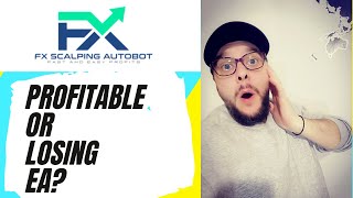 FX Scalping AutoBot MT4 Expert Adviser Results Update | Profitable Or Losing Autotrader