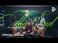 THE END Official Trailer Now Streaming On MUBI 