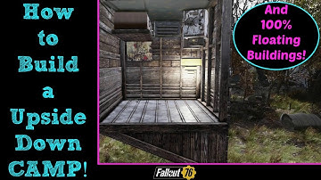 Fallout 76: How to Build a Upside Down CAMP!