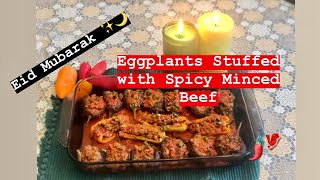 Eid Recipe | Eggplants Stuffed with Spicy Minced Beef| Eid-Ul-Fitr 2020