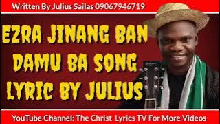 Ezra Jinang Ban Damu Ba Akwai Yesu A Tsakiya Song Lyrics The Christ Lyrics TV