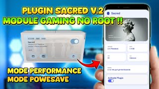PLUGIN SACRED V.2🔥 Module Gaming No Root ini Cocok Untuk Gaming &amp; Daily!